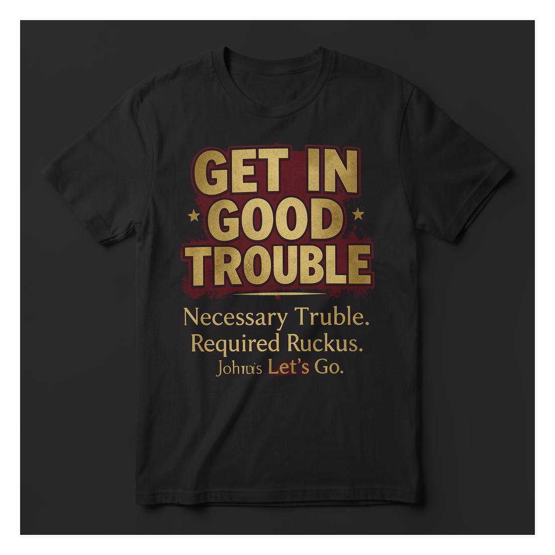 Good Trouble Is Still Needed