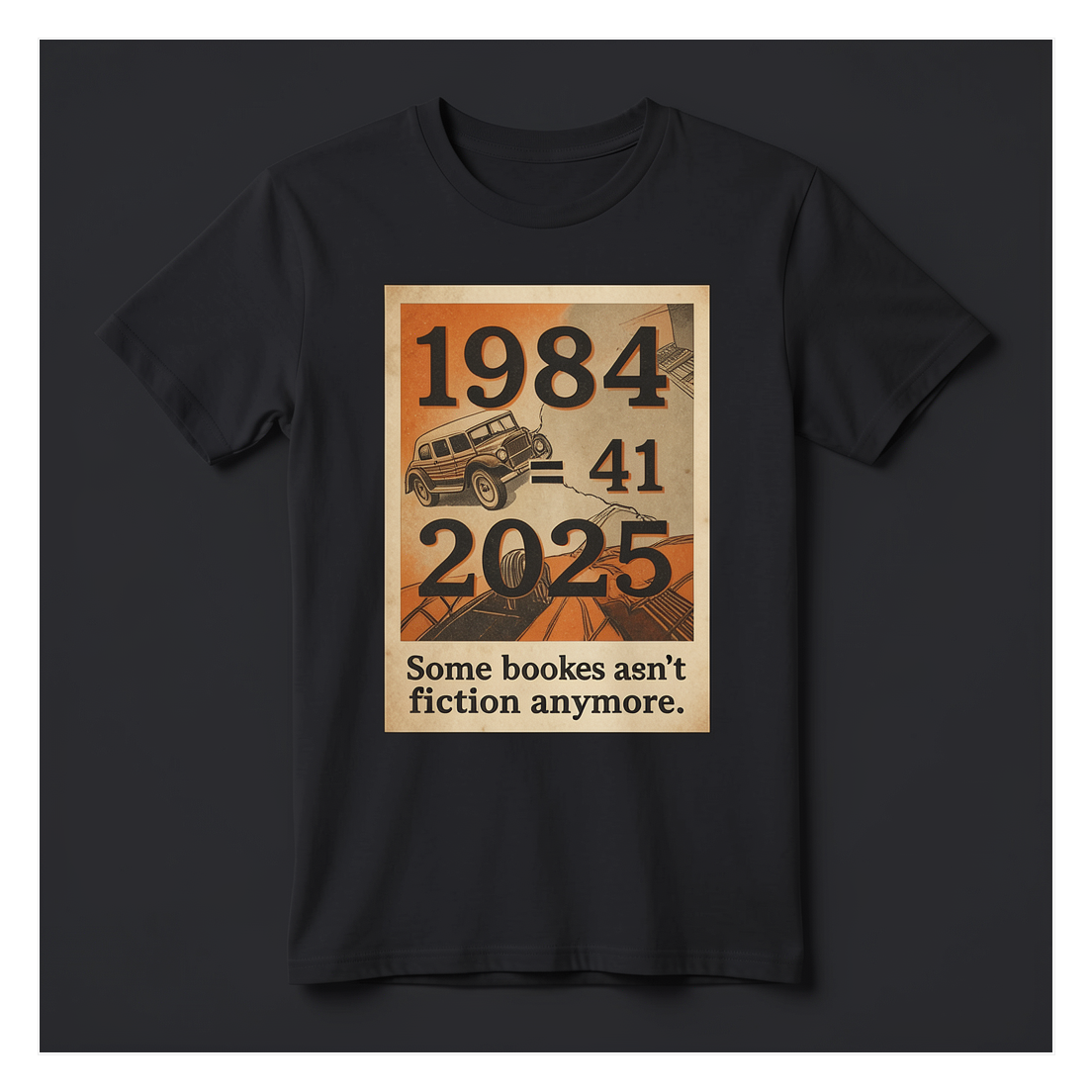 George Orwell Wouldn't Believe This Either