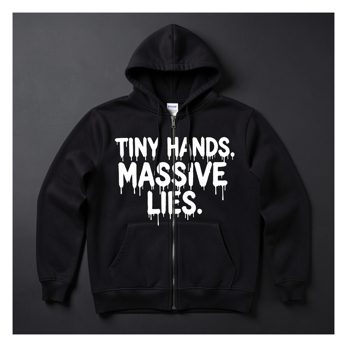 Tiny Hands. Massive Lies. Hoodie